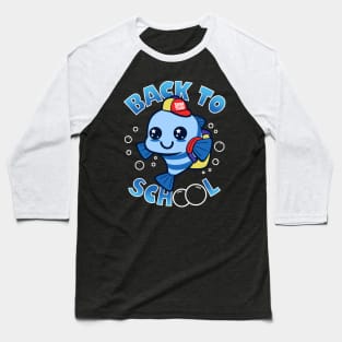 Back to School (of fish) Baseball T-Shirt